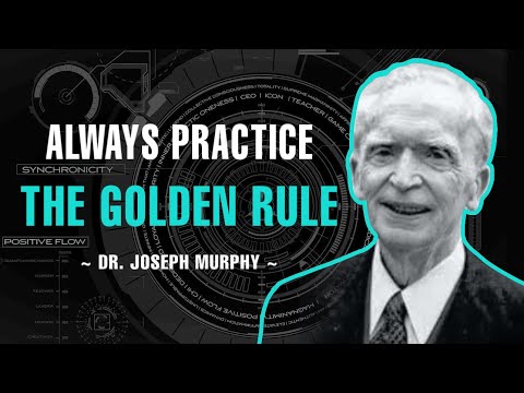 THE GOLDEN RULE | DR. JOSEPH MURPHY