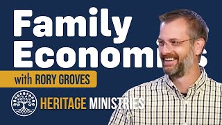 Family Economies: God's Design for the Biblical Household | Rory Groves | Virginia Exodus Conference