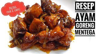 Pedas Manis Gurih | Resep Ayam Goreng Mentega. 
