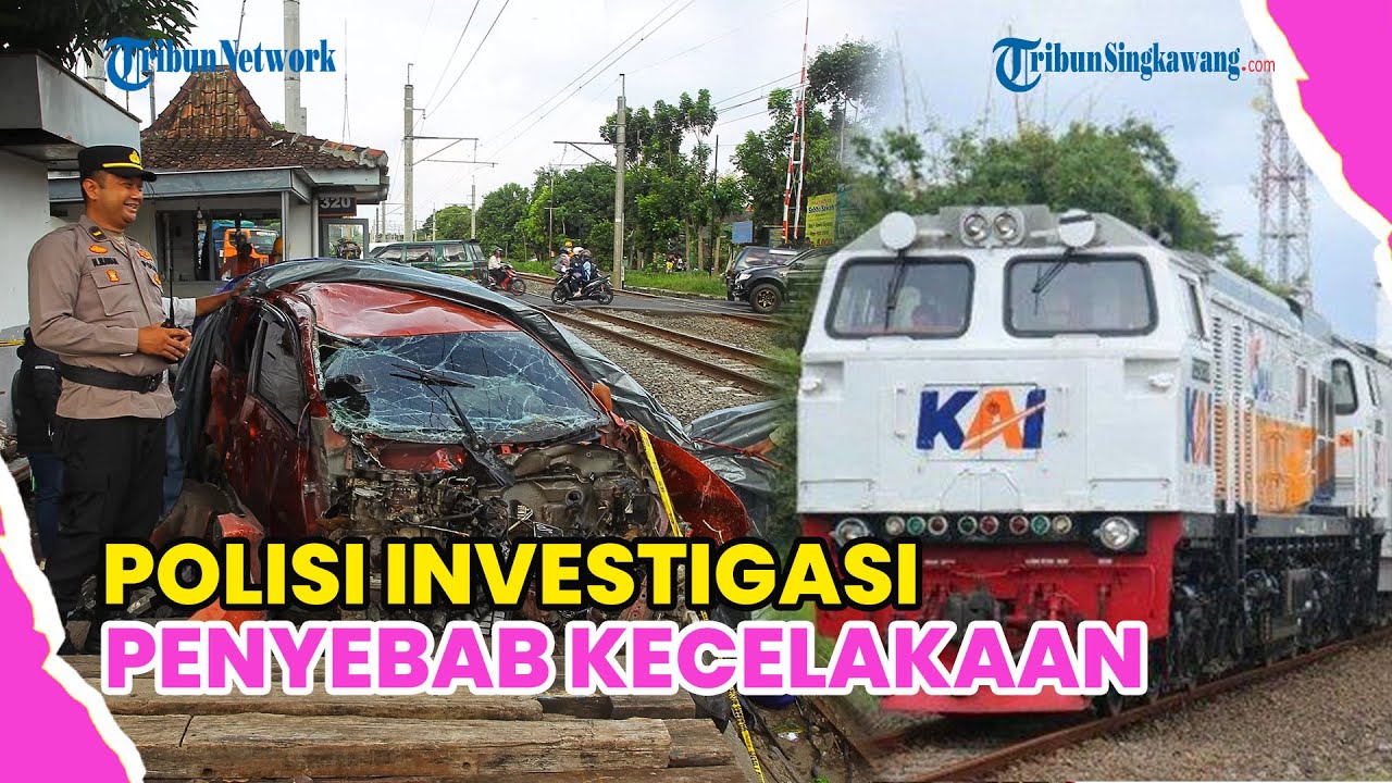 POLISI DALAMI PENYEBAB KECELAKAAN KERETA API YANG TEWASKAN PENGENDARA DI PRAMBANAN !