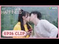 【My Little Happiness】EP26 Clip | Wenrang finally got the hang of girlfriend?! | 我的小确幸 | ENG SUB