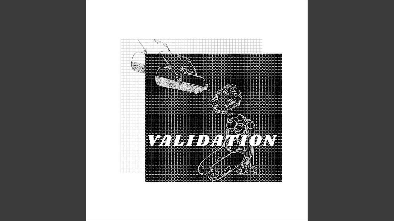 Regardez Validation sur YouTube Regardez Validation sur YouTube