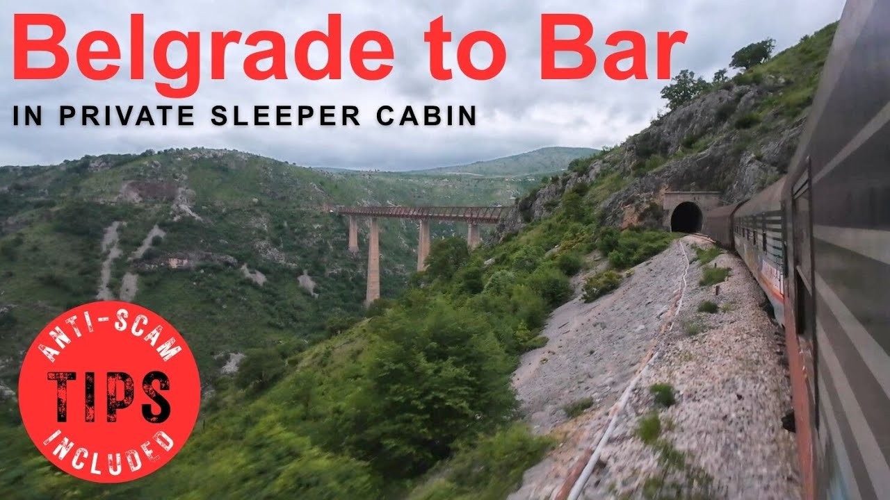 Night Train Lovćen from Belgrade to Bar through Balkans - one of Europe’s Most Scenic Railway Rides