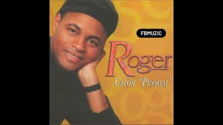Roger - Amar e ser amado