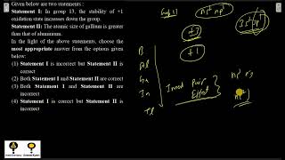 Statement I: In group 13, the stability of +1 oxidation state increases down the group.
