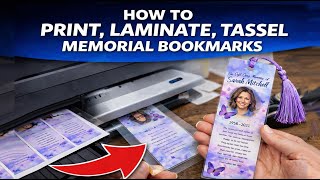 How To Print, Laminate And Tassel Memorial Bookmarks