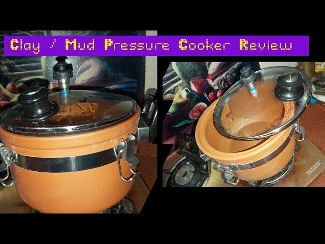 Clay Or Mud Pressure Cooker Review 