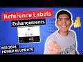 Master REFERENCE LABELS In Power BI February 2024 Power BI Update Master REFERENCE LABELS In Power BI February 2024 Power BI Update