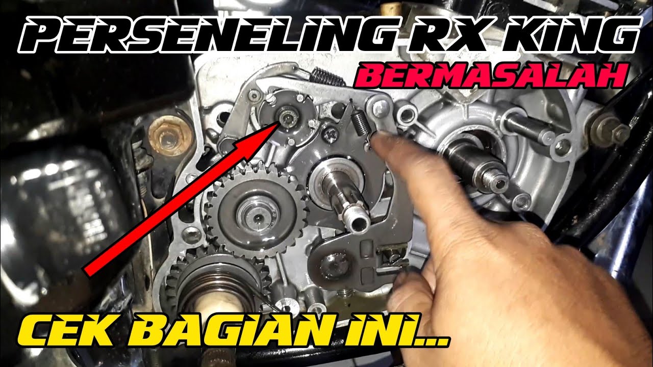 PERSENELING RX KING KERAS DAN SUSAH MASUK GIGIINI SOLUSINYA YouTube