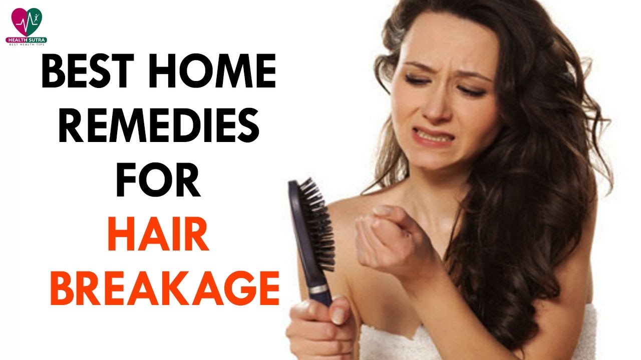 Home Remedies For Hair Breakage Health Sutra YouTube