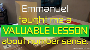 Emmanuel Taught Me A Valuable Lesson About Number Sense • Andrew Stadel • Estimation 180