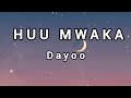 Huu Mwaka - Dayoo X Rayvanny (lyrics)