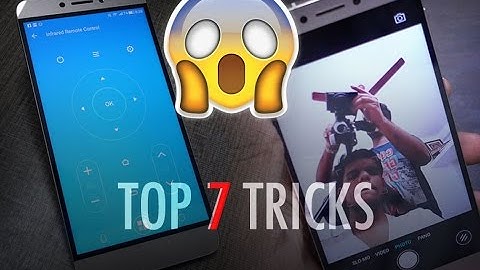 Top 7 Tricks Only LeEco Le 1s Can Do