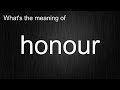 Honour Learn How To Use This English Word Correctly 