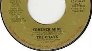 Video thumbnail of "The O’Jays - Forever Mine (Single Edit)"