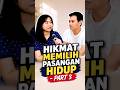 Hikmat Memilih Pasangan Hidup - Part 3