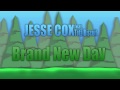 Brand New Day - Jesse Cox feat. TotalBiscuit