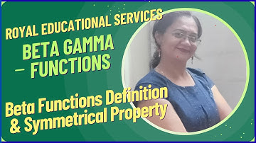 Beta Function | Definition | Symmetrical Property
