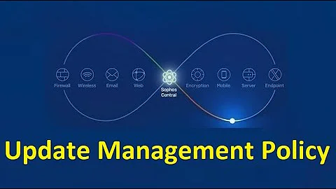 13. Update Management Policy || Sophos Central Endpoint Security and Intercept X