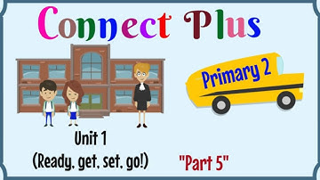 Primary 2, Connect Plus, Unit 1, Part 5 | English for kids | English for Primary 2