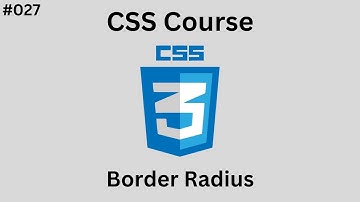 درس 027# - شرح ال  Border Radius في ال CSS | [ كورس CSS ]