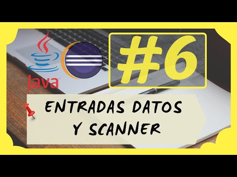 ⌨️ 6. ENTRADA de DATOS por CONSOLA | ¿Cómo usar la clase 'SCANNER' para RECOGER DATOS en JAVA? 💾