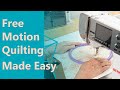 Free Motion Quilting Made Easy