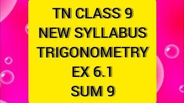 TN Class 9 Maths New Syllabus Trigonometry  Ex 6.1 Sum 9