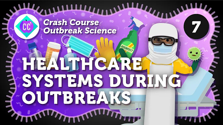 How Does the Healthcare System Work During Outbreaks? Crash Course Outbreak Science #7 - DayDayNews