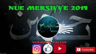 Nue Mersiyye Tolışa Mersiyyeyeni Mersiyye Aqil Əkbər Talış Dilində