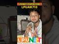 LPUNEST Coupon Code 2026 |LPUNEST Scholarship Code 2026 |     LPUNEST Form Filling 2026 #lpunest