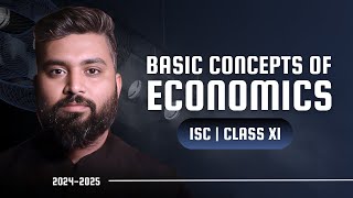 BASIC CONCEPTS OF ECONOMICS | CH-2 | CLASS-11 | ECONOMICS | ISC Shubham Jagdish | 8112601234
