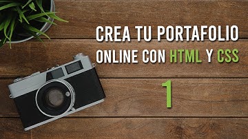 Crea tu portafolio online con HTML y CSS | Parte 1