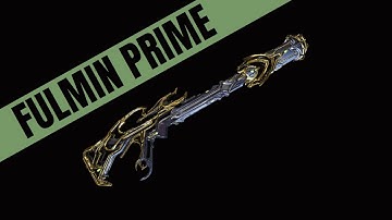 Warframe 2023 Fulmin Prime Build