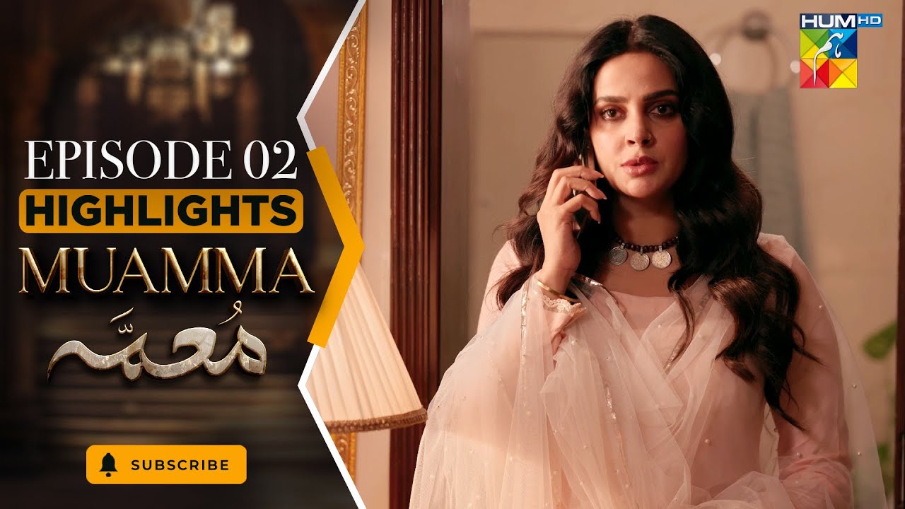 Muamma | Episode 02 Highlights - Dec 25 [ Saba Qamar & Nabeel Zuberi ...