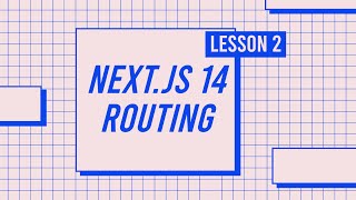 Tutorial - 02 | Next.js router | Next.js 14 routing | Next JS app routing