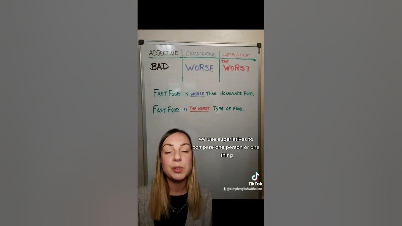 Do you know the difference between comparative and superlative adjectives? badworsethe worst