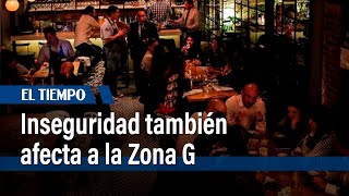 Preocupación en la Zona G de Bogotá por falta de seguridad | El Tiempo