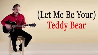 (Let me be your) Teddy Bear  Guitar Instrumental 🔴⚫️