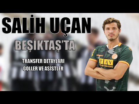 SALİH UÇAN BEŞİKTAŞ'TA