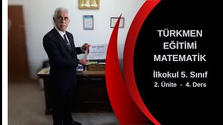 İlkokul 5. Sınıf Matematik Dersi – 2. Bölüm – 4. Ders
