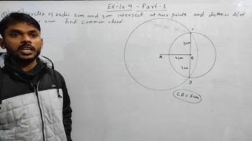 Two circles of radii 5cm ,3 cm intersect at two point, Distance between center 4cm.find common chord