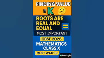 Class 10 Maths | Find Value of k for Real Roots in Quadratic Equation | CBSE 2026 🔥 Must Watch!
