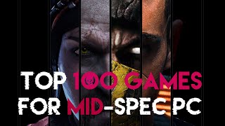 Top 100 Games For Mid Spec Pc 512 Mb-1Gb Vram