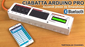 Ciabatta Arduino PRO - Accendi relè da Smartphone  TUTORIAL