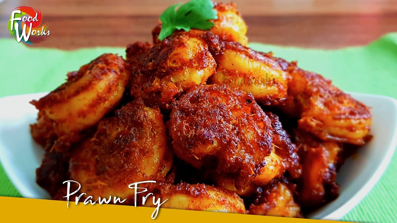 Prawn Fry Recipe | Spicy Shrimp Fry Recipe | Prawns Roast | Spicy Prawns Fry | Foodworks