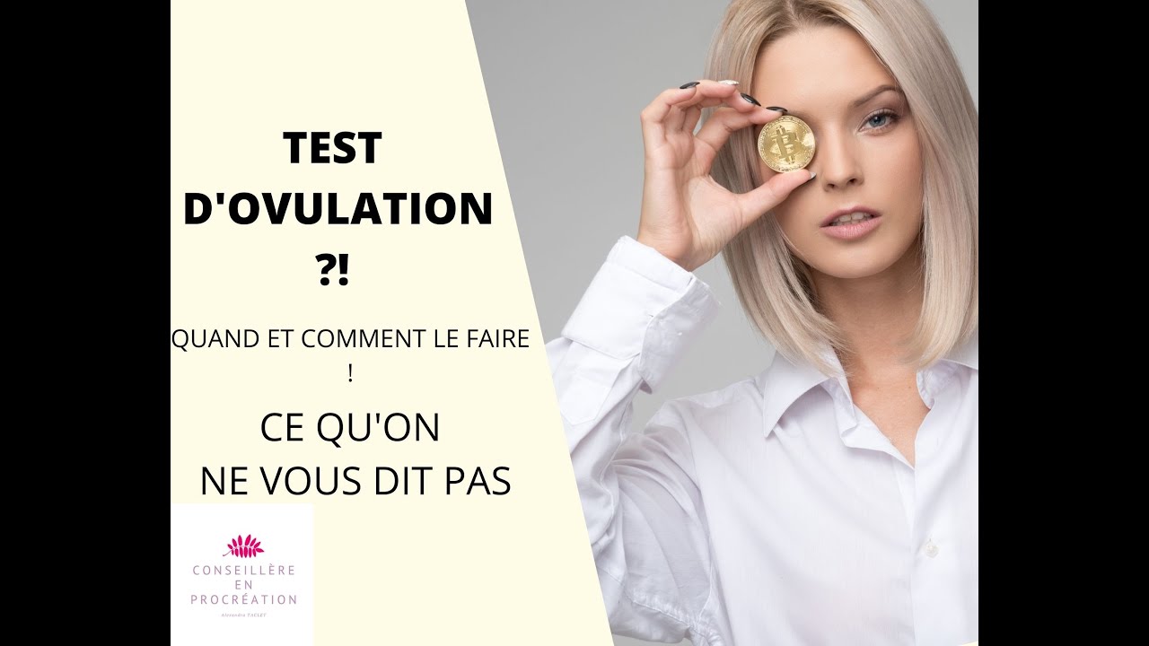 TEST D'OVULATION ! Quand et Comment ? YouTube