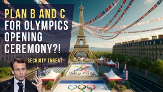 President Macron: Paris 2024 Olympics Opening Ceremony May Change Due to Terror Threats.