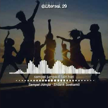 SAMPAI_JUMPA||endank soekamti status wa keren