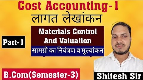L-1| Cost Accounting |Material Control |determination of inventory Level|B.Com 3rd Semester